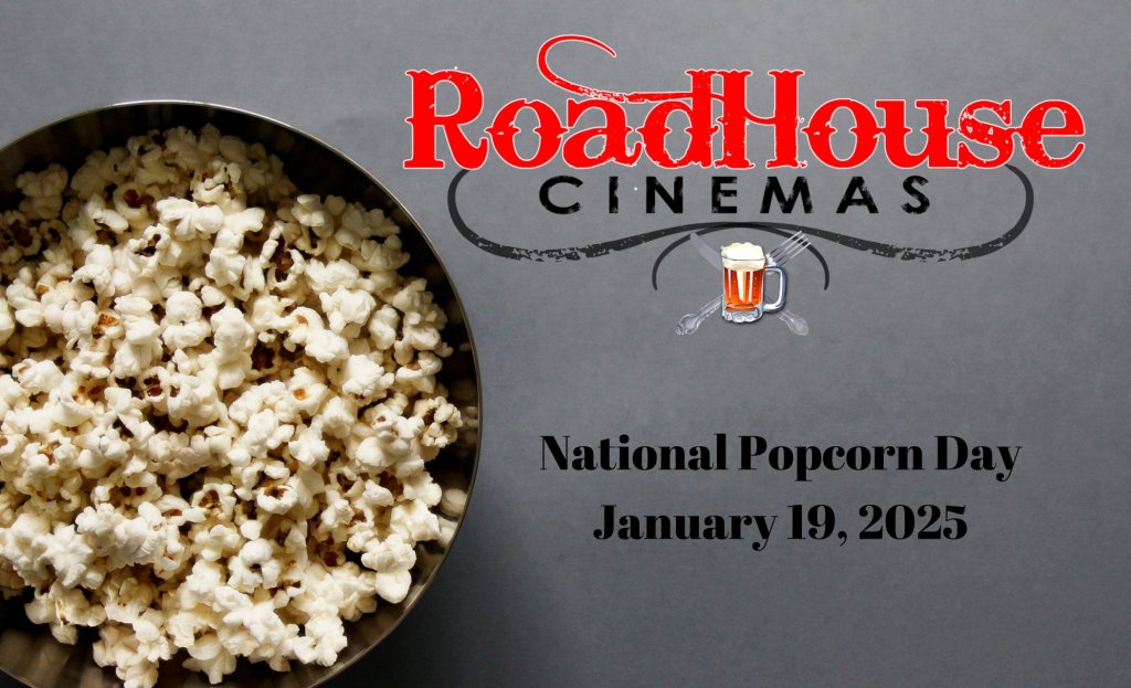 National Popcorn Day at Roadhouse Cinemas